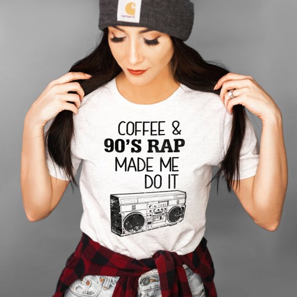 Tops - Coffee Made Me Do It, 90's Rap, Coffee, White tee